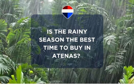 The Best Time to Buy in Atenas Costa Rica | Why Rainy Season?
